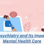 Telepsychiatry and Its Impact on Mental Health Care